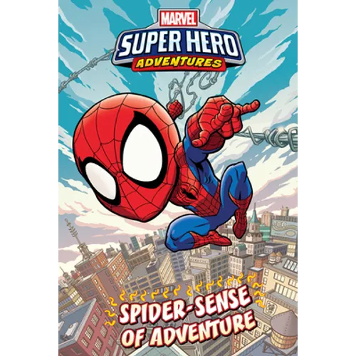 Spider-Man: Spider-Sense of Adventure: Spider-Sense of Adventure - Library Binding