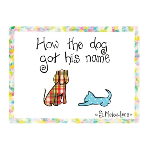 How the Dog Got His Name - Paperback