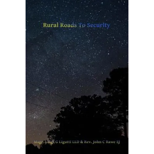 Rural Roads to Security: America's Third Struggle for Freedom - Paperback