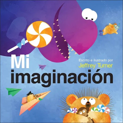 Mi Imaginación (My Imagination) - Library Binding
