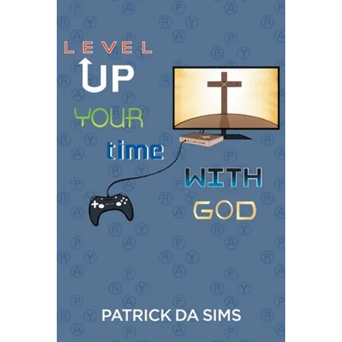 Level Up Your Time with God - Paperback