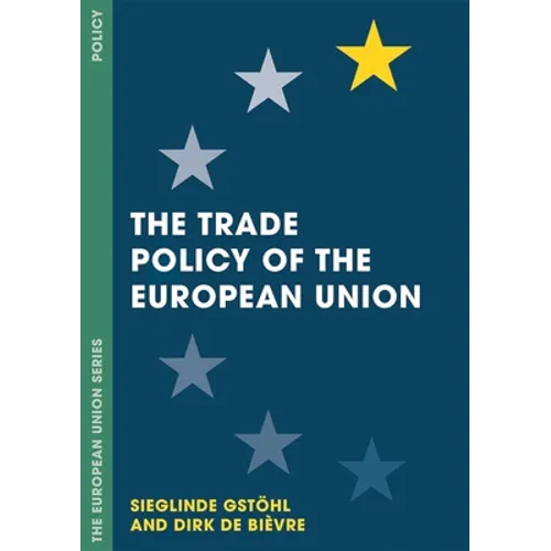 The Trade Policy of the European Union - Paperback