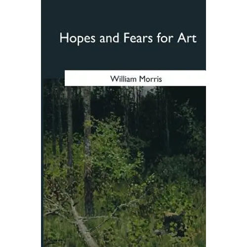 Hopes and Fears for Art - Paperback