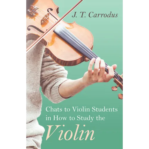 Chats to Violin Students in How to Study the Violin - Paperback