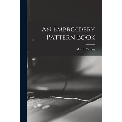 An Embroidery Pattern Book - Paperback