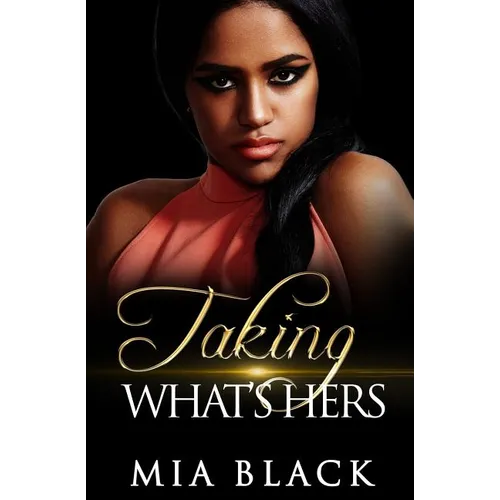 Taking What's Hers - Paperback