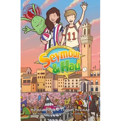 The Adventures of Seymour & Hau: Italy - Paperback