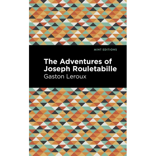 The Adventures of Joseph Rouletabille - Hardcover