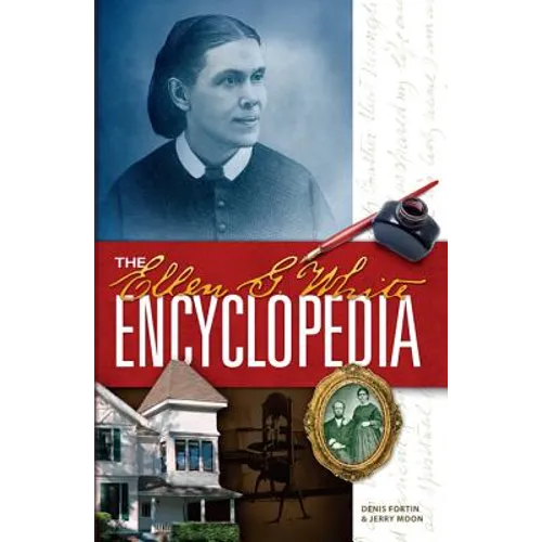 The Ellen G. White Encyclopedia - Hardcover