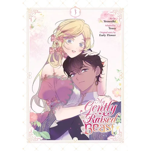 My Gently Raised Beast, Vol. 3 - Paperback