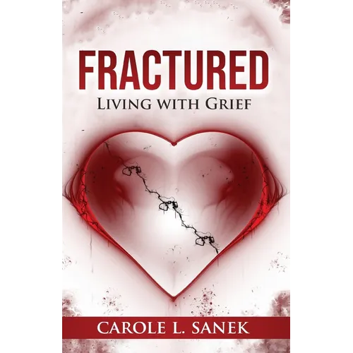 Fractured: Living With Grief - Paperback