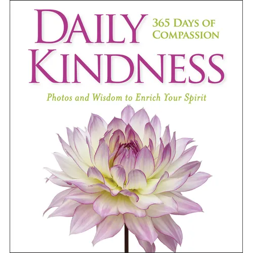 Daily Kindness: 365 Days of Compassion - Hardcover