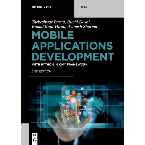 Mobile Applications Development: With Python in Kivy Framework - Paperback