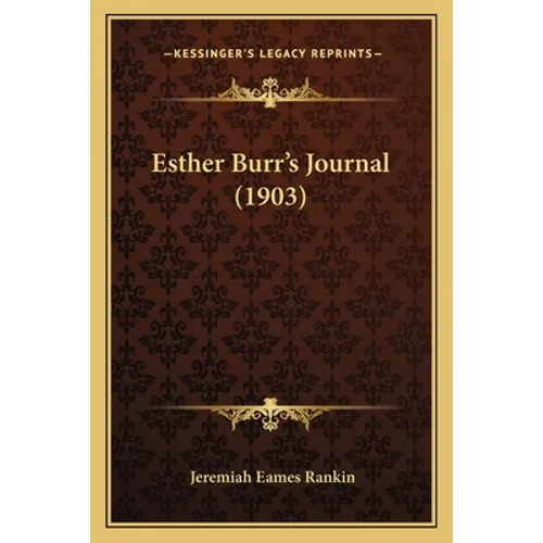 Esther Burr's Journal (1903) - Paperback