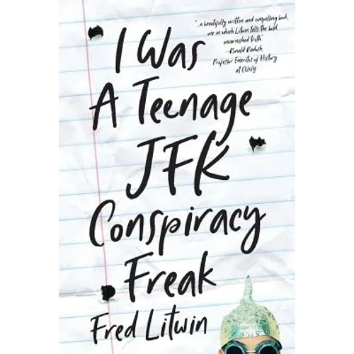 I Was a Teenage JFK Conspiracy Freak - Paperback