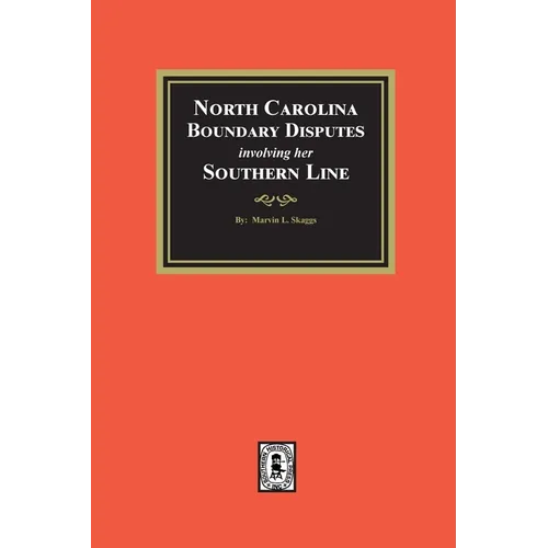 North Carolina Boundary Disputes involving her Southern Line - Paperback
