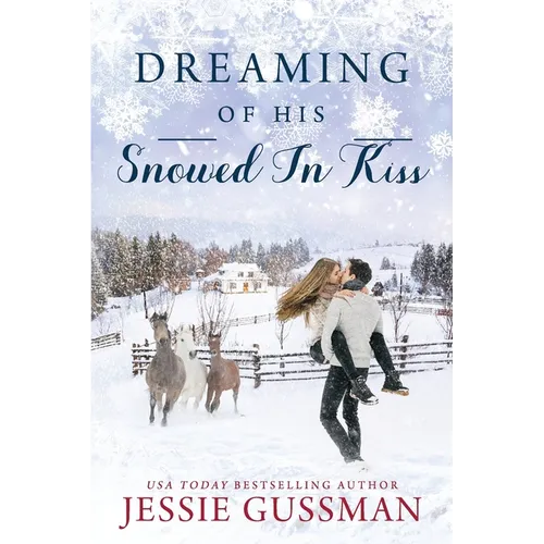 Dreaming of His Snowed In Kiss - Paperback