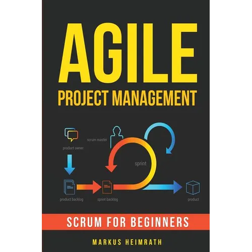 Agile Project Management: Scrum for Beginners - Paperback