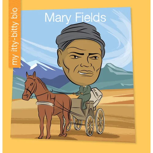 Mary Fields - Library Binding