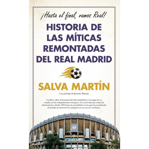 Historia de Las Míticas Remontadas del Real Madrid - Paperback