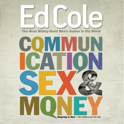 Communication Sex and Money Workbook: Overcoming the Three Common Challenges in Relationships - Paperback