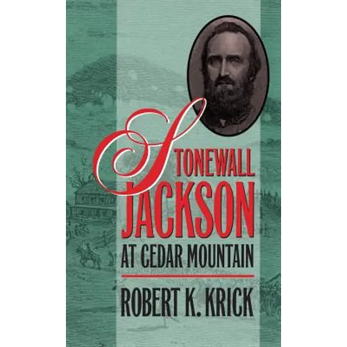 Stonewall Jackson at Cedar Mountain - Paperback