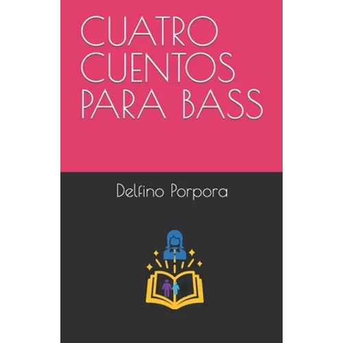 Cuatro Cuentos Para Bass - Paperback