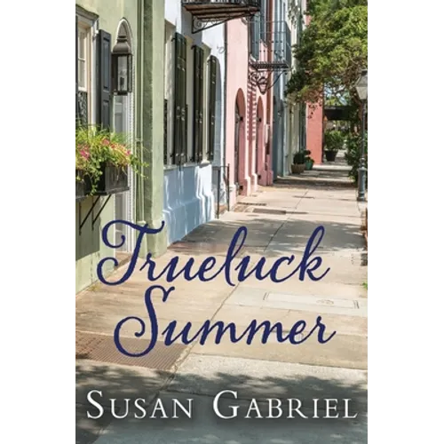 Trueluck Summer: Southern Historical Fiction (A Lowcountry Novel) - Paperback