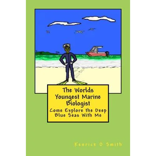 The World Youngest Marine Biologist: The World Youngest Marine Biologist - Paperback