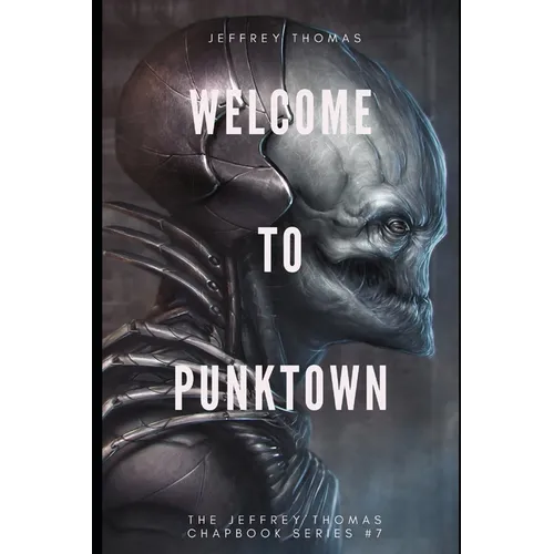 Welcome to Punktown: A Trio of Dark Science Fiction Stories - Paperback