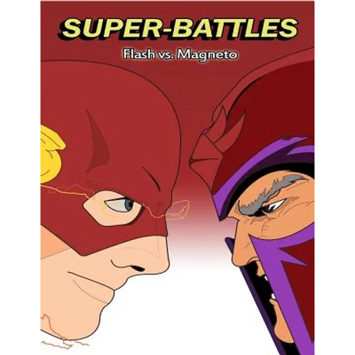 Super-Battles: Flash v/s Magneto - Paperback