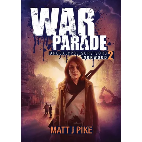 War Parade: Apocalypse Survivors - Paperback