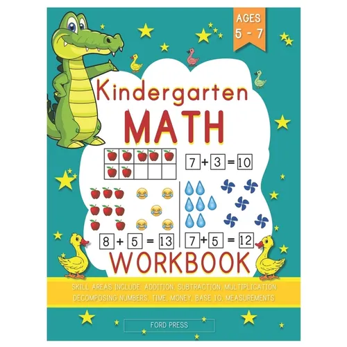 Kindergarten Math Workbook: Kindergarten and 1st Grade Workbook Age 5 - 7 - Early Reading and Writing, Numbers 0-20, Addition and Subtraction Acti - Paperback