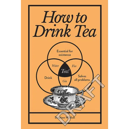 How to Drink Tea - Hardcover