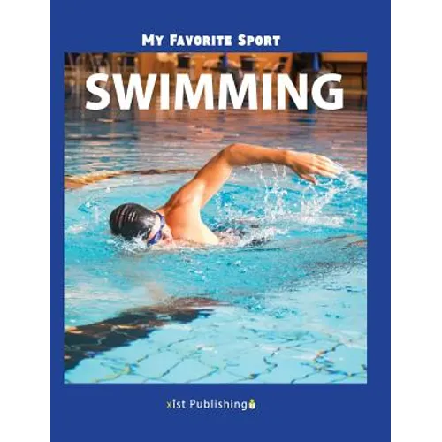 My Favorite Sport: Swimming - Hardcover