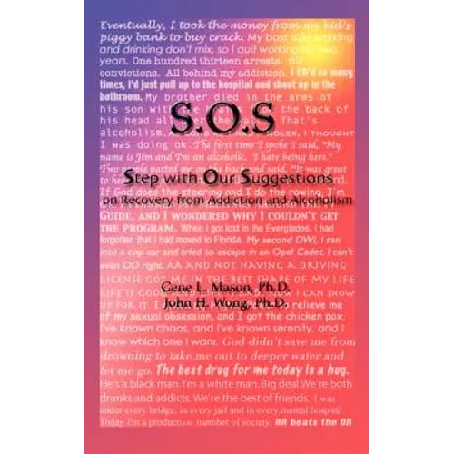 SOS: Step With Our Suggestions on Recovery from Addiction and Alcoholism - Paperback