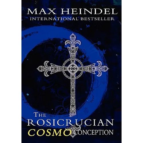 The Rosicrucian Cosmo Conception - Paperback