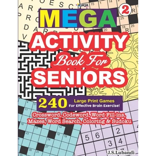 MEGA ACTIVITY Book for SENIORS 240 Large Print Games for Effective Brain Exercise! - Paperback