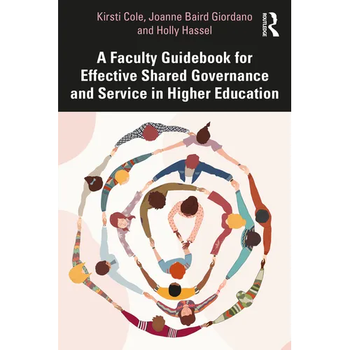 A Faculty Guidebook for Effective Shared Governance and Service in Higher Education - Paperback
