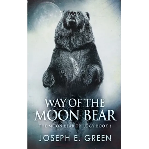 Way of the Moon Bear - Hardcover