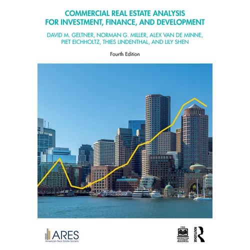 Commercial Real Estate Analysis for Investment, Finance, and Development - Paperback