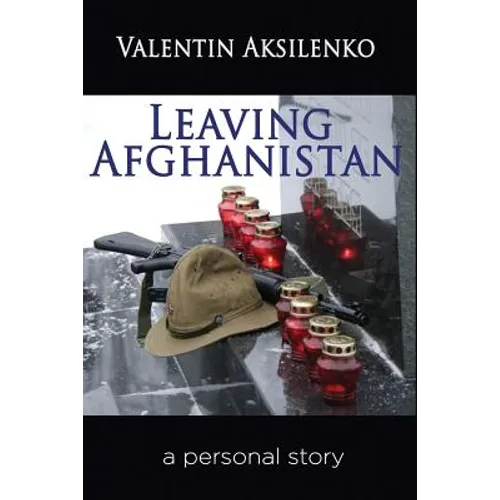 Leaving Afghanistan: a personal story - Paperback
