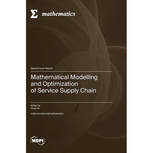 Mathematical Modelling and Optimization of Service Supply Chain - Hardcover