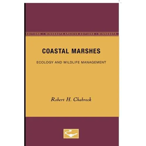 Coastal Marshes: Ecology and Wildlife Management Volume 2 - Paperback