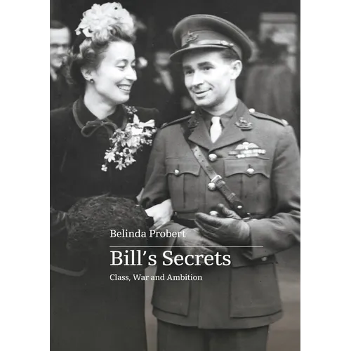 Bill's Secrets: Class War and Ambition - Paperback