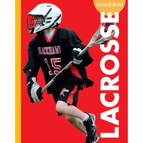 Curious about Lacrosse - Hardcover