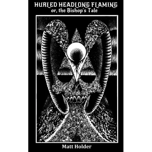 Hurled Headlong Flaming - Paperback