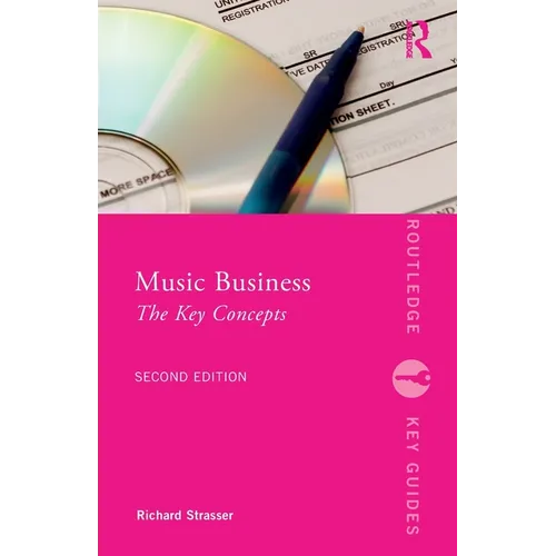 Music Business: The Key Concepts - Paperback