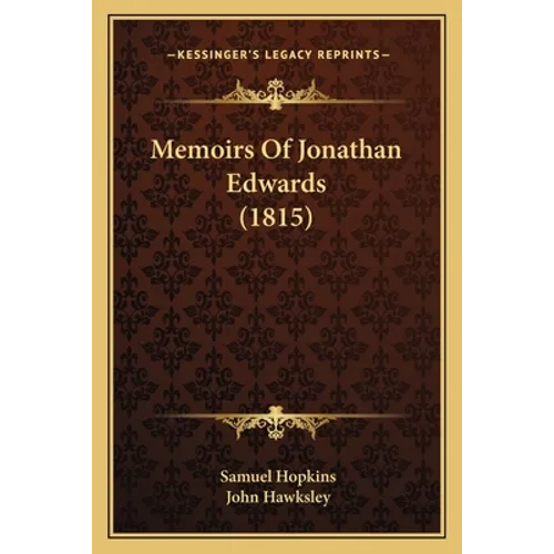Memoirs Of Jonathan Edwards (1815) - Paperback