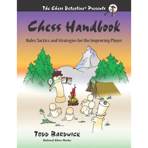 Chess Handbook: Rules, Tactics, and Strategies for the Improving Player - Paperback